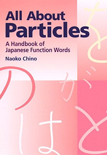 All about Particles: A Handbook of Japanese Function Words book cover