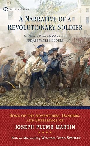 A Narrative of a Revolutionary Soldier: Some Adventures, Dangers, and Sufferings of Joseph Plumb Martin book cover