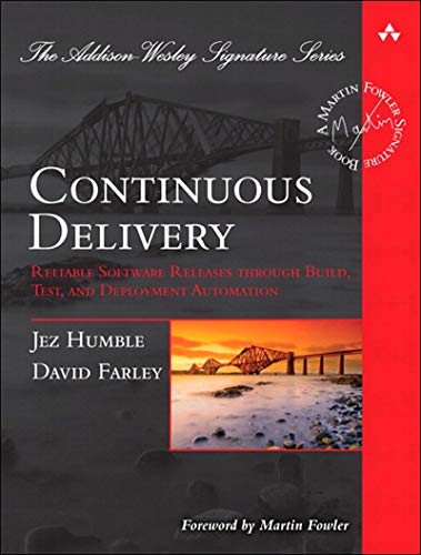 Continuous Delivery: Reliable Software Releases Through Build, Test, and Deployment Automation book cover