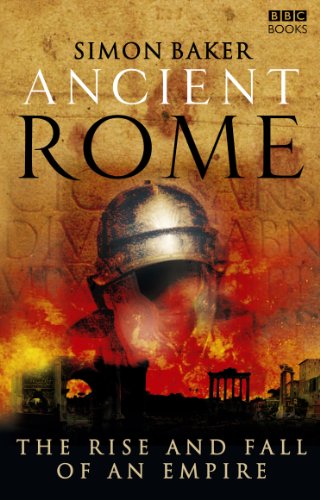Ancient Rome: The Rise and Fall of an Empire book cover