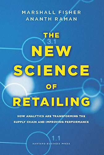 The New Science of Retailing: How Analytics are Transforming the Supply Chain and Improving Performance book cover