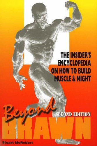 Beyond Brawn: The Insider's Encyclopedia on How to Build Muscle and Might book cover