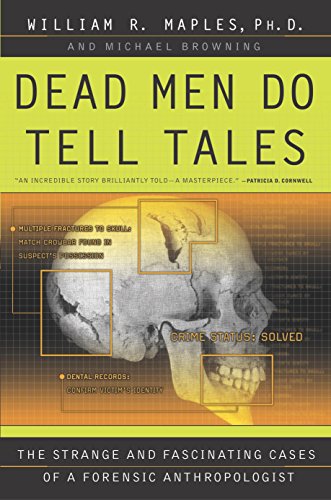 Dead Men Do Tell Tales: The Strange and Fascinating Cases of a Forensic Anthropologist book cover