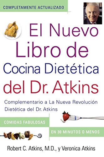 El Nuevo Libro de Cocina Dietetica del Dr. Atkins: Complementario a La Nueva Revolucion Dietetica del Dr. Atkins book cover
