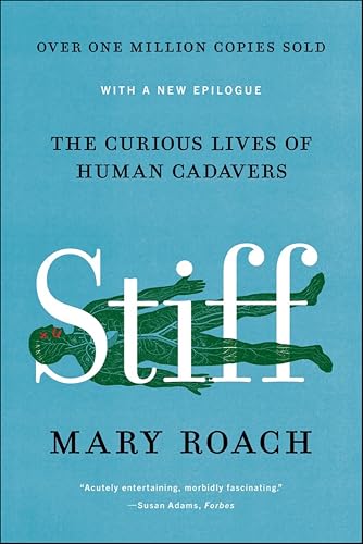 Stiff: The Curious Lives of Human Cadavers book cover