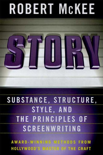 Story: Substance, Structure, Style, and the Principles of Screenwriting book cover