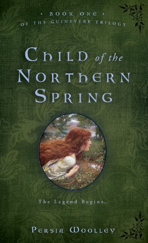 Child of the Northern Spring (Guinevere, #1) book cover