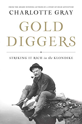 Gold Diggers: Striking it Rich in the Klondike book cover