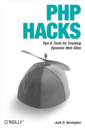 PHP Hacks: Tips & Tools For Creating Dynamic Websites book cover