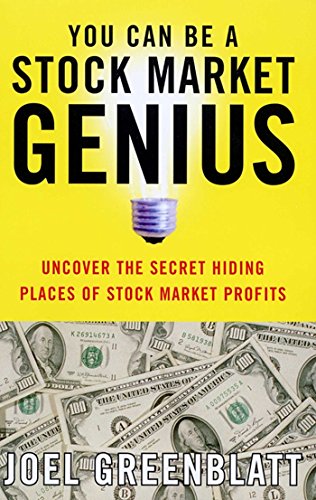 You Can Be a Stock Market Genius Even if You're Not Too Smart: Uncover the Secret Hiding Places of Stock Market Profits book cover