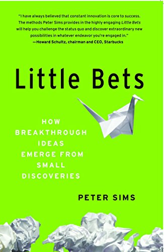 Little Bets: How Breakthrough Ideas Emerge from Small Discoveries book cover