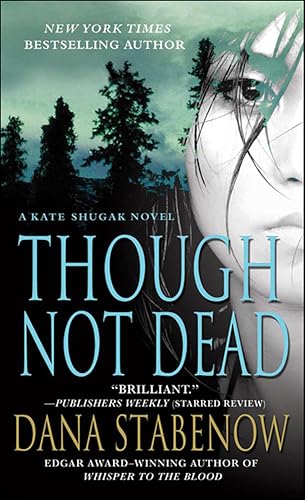 Though Not Dead (Kate Shugak, #18) book cover