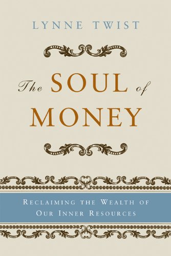 The Soul of Money: Transforming Your Relationship with Money and Life book cover