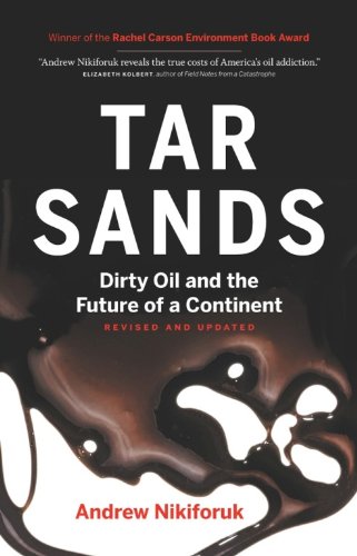 Tar Sands: Dirty Oil and the Future of a Continent book cover