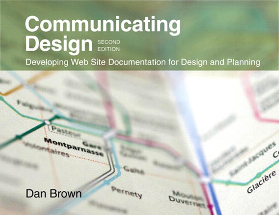 Communicating Design: Developing Web Site Documentation for Design and Planning book cover