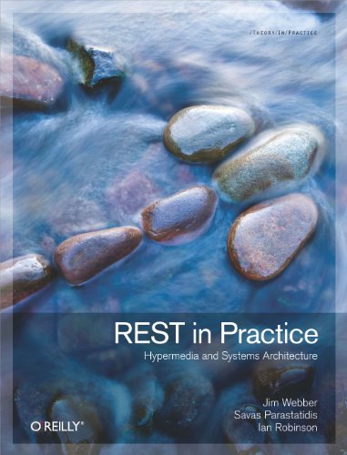 REST in Practice: Hypermedia and Systems Architecture book cover