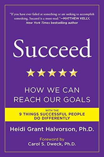 Succeed: How We Can Reach Our Goals book cover