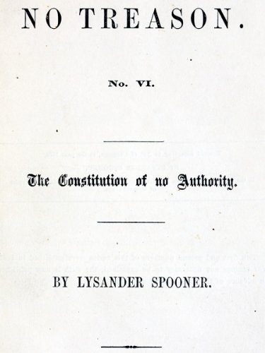No Treason: The Constitution of No Authority book cover
