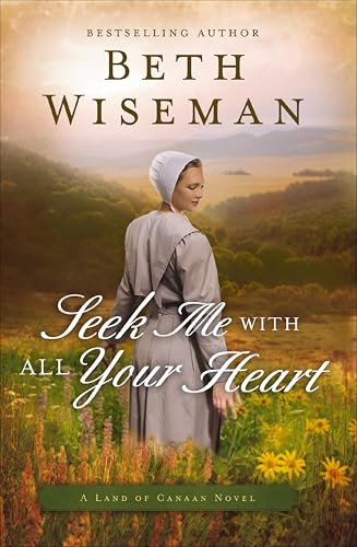 Seek Me with All Your Heart (Land of Canaan, #1) book cover
