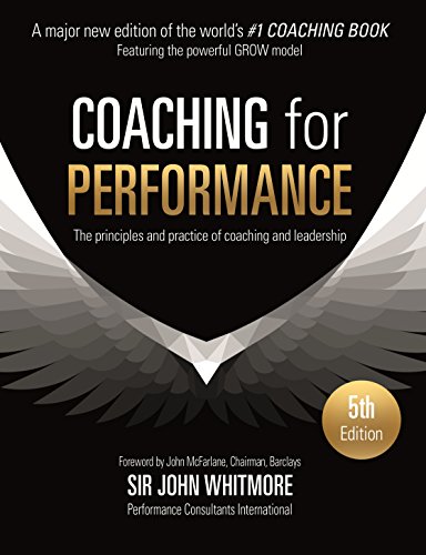 Coaching for Performance: GROWing Human Potential and Purpose (People Skills for Professionals) book cover