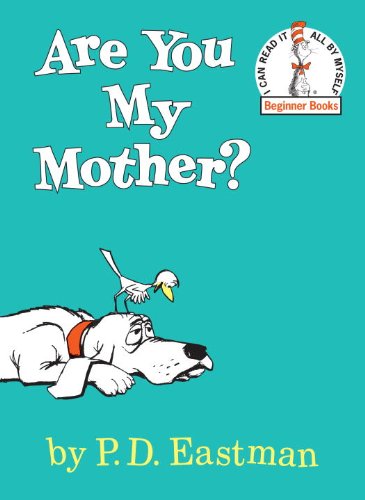 Are You My Mother? (Beginner Books B-18) book cover