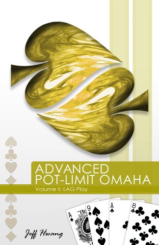 Advanced Pot-limit Omaha Volume II: LAG Play book cover