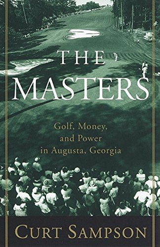 The Masters: Golf, Money, and Power in Augusta, Georgia book cover