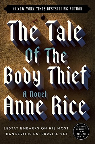 The Tale of the Body Thief (The Vampire Chronicles, #4) book cover