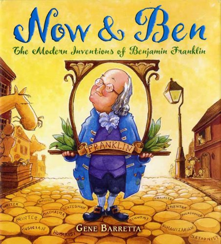 Now & Ben: The Modern Inventions of Benjamin Franklin book cover
