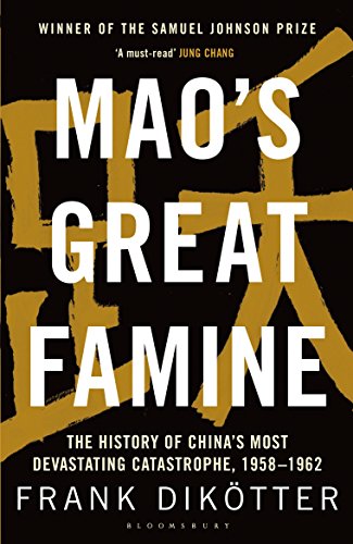 Mao's Great Famine: The History Of China's Most Devastating Catastrophe, 1958-62 book cover