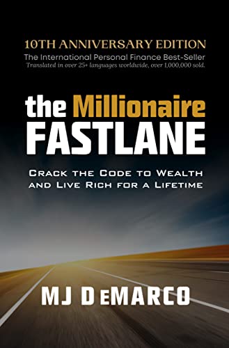 The Millionaire Fastlane: Crack the Code to Wealth and Live Rich for a Lifetime! book cover