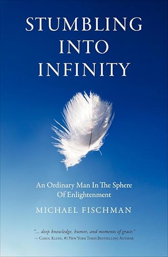 Stumbling Into Infinity: An Ordinary Man in the Sphere of Enlightenment book cover