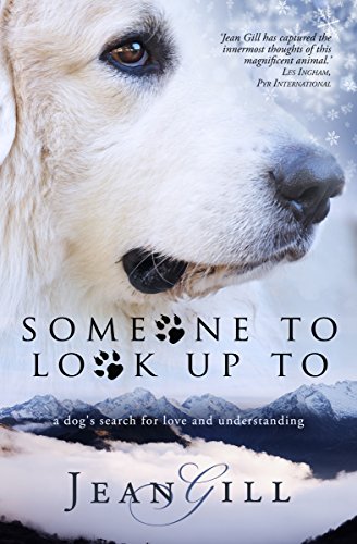 Someone To Look Up To: a dog's search for love and understanding book cover