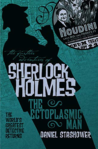 The Further Adventures of Sherlock Holmes: The Ectoplasmic Man book cover