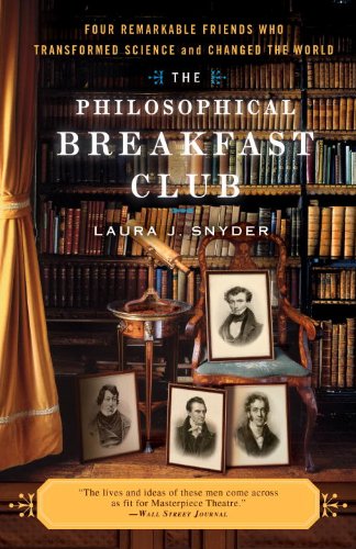 The Philosophical Breakfast Club: Four Remarkable Friends Who Transformed Science and Changed the World book cover