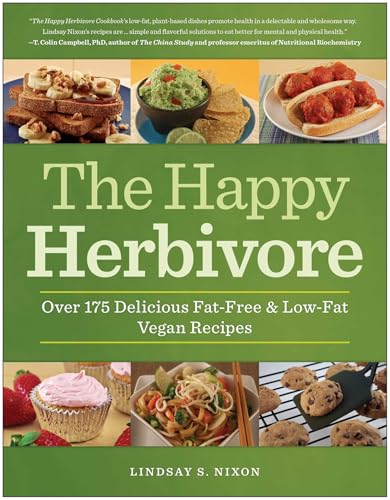 The Happy Herbivore Cookbook: Over 175 Delicious Fat-Free and Low-Fat Vegan Recipes book cover