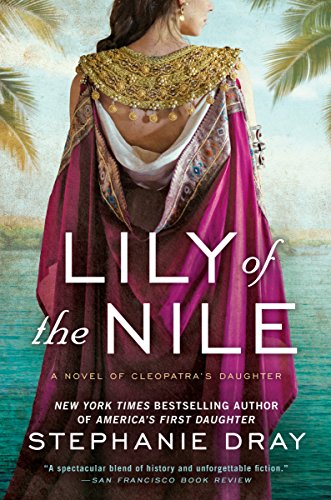 Lily of the Nile (Cleopatra's Daughter, #1) book cover