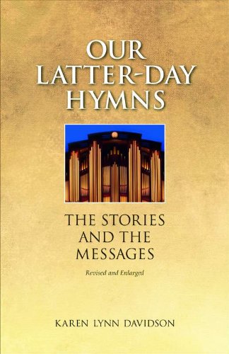 Our Latter-Day Hymns: The Stories and the Messages book cover
