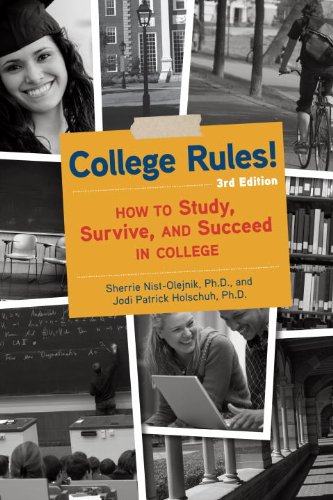 College Rules!: How to Study, Survive, and Succeed in College book cover