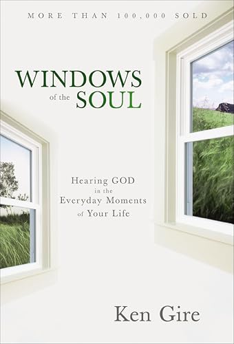 Windows of the Soul: Hearing God in the Everyday Moments of Your Life book cover