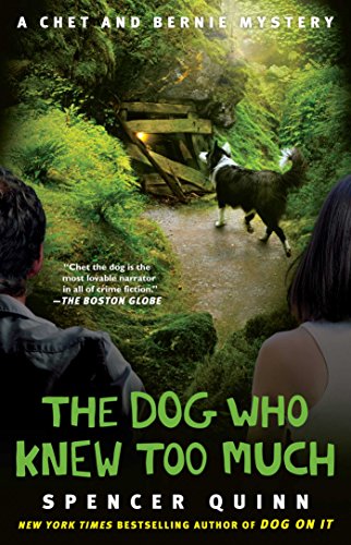 The Dog Who Knew Too Much (A Chet and Bernie Mystery, #4) book cover
