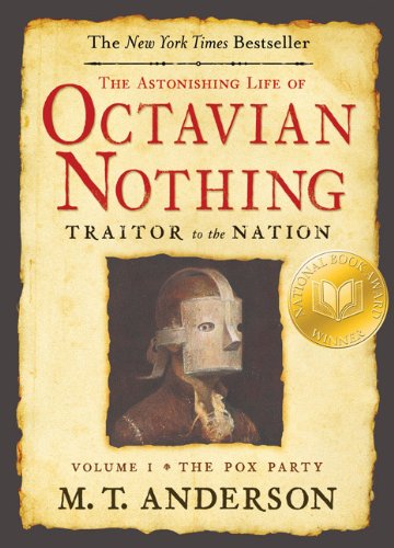 The Pox Party (The Astonishing Life of Octavian Nothing, Traitor to the Nation, #1) book cover