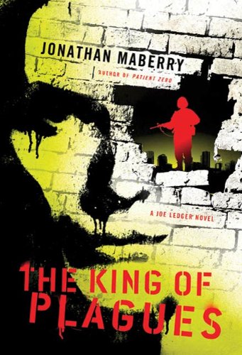 The King of Plagues (Joe Ledger, #3) book cover