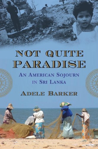 Not Quite Paradise: An American Sojourn in Sri Lanka book cover