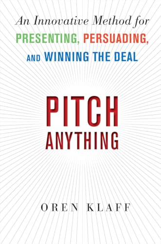 Pitch Anything: An Innovative Method for Presenting, Persuading, and Winning the Deal book cover
