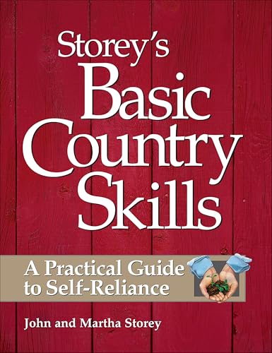 Storey's Basic Country Skills: A Practical Guide to Self-Reliance book cover