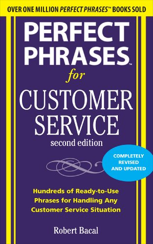 Perfect Phrases for Customer Service: Hundreds of Ready-To-Use Phrases for Handling Any Customer Service Situation book cover