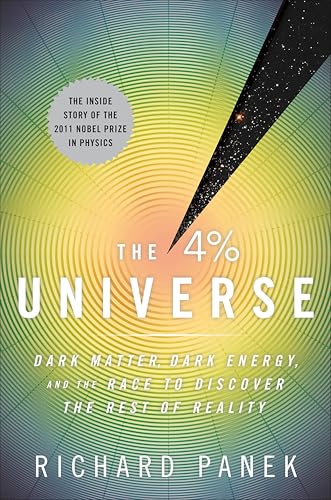 The 4% Universe: Dark Matter, Dark Energy, and the Race to Discover the Rest of Reality book cover