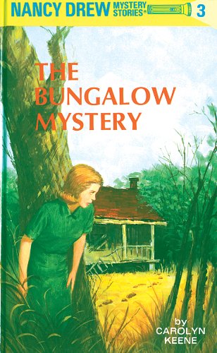 The Bungalow Mystery (Nancy Drew Mystery Stories, #3) book cover