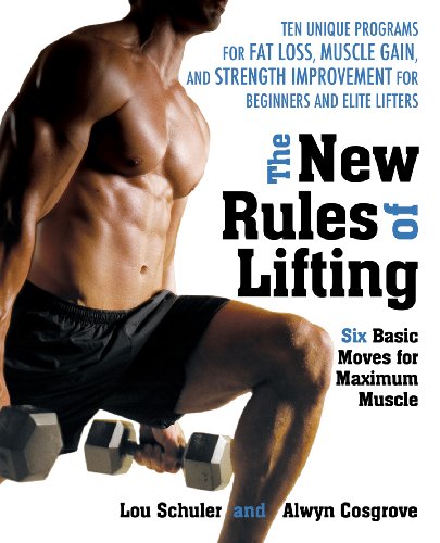 The New Rules of Lifting: Six Basic Moves for Maximum Muscle book cover